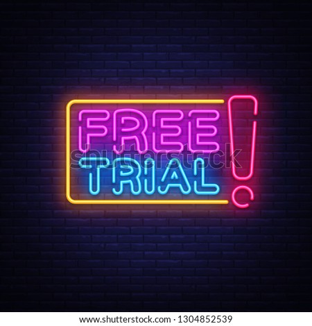 Free Trial Neon Text Vector. Free Trial neon sign, design template, modern trend design, night neon signboard, night bright advertising, light banner, light art. Vector illustration