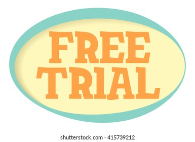 Free trial vector sticker. Volume frame with shadow. Speech bubble in retro style.
