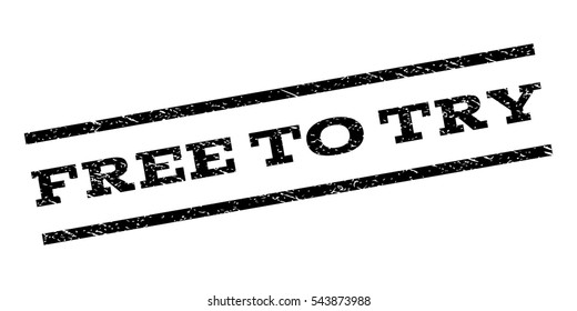 Free To Try watermark stamp. Text tag between parallel lines with grunge design style. Rubber seal stamp with scratched texture. Vector black color ink imprint on a white background.