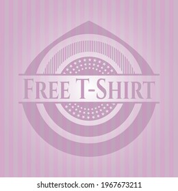 Free T-Shirt badge with pink background. Detailed design. 
