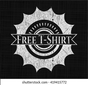 Free T-Shirt chalkboard emblem written on a blackboard
