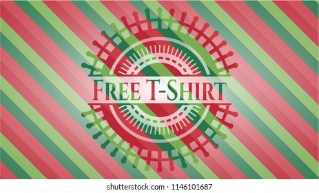 Free T-Shirt christmas badge background.