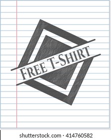 Free T-Shirt draw (pencil strokes)