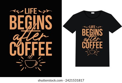 Free vector Life being after coffee t shirt design