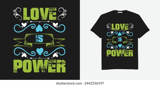 free vector love is power t-shirt design