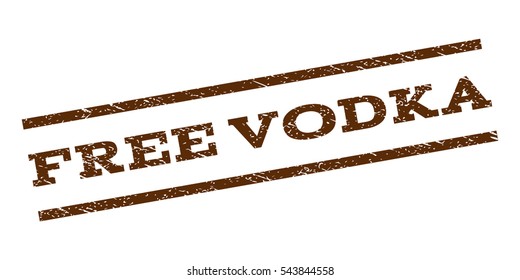 Free Vodka watermark stamp. Text tag between parallel lines with grunge design style. Rubber seal stamp with unclean texture. Vector brown color ink imprint on a white background.