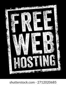 KOSTENLOSES WEB-HOSTING in einem fett strukturierten Stempel-Stil Design in einem rechteckigen Rahmen, betont eine starke Werbebotschaft geeignet für Online-Dienste, digitale Angebote, Website-Tools