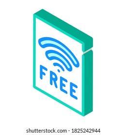 free wifi plate isometric icon vector. free wifi plate sign. isolated symbol illustration