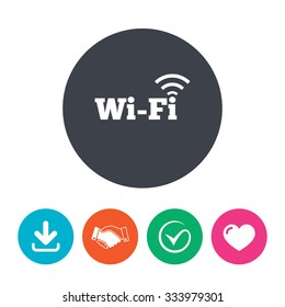 Free wifi sign. Wifi symbol. Wireless Network icon. Wifi zone. Download arrow, handshake, tick and heart. Flat circle buttons.