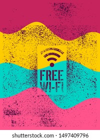 Free Wi-Fi typographic vintage stencil spray grunge poster design. Retro vector illustration.