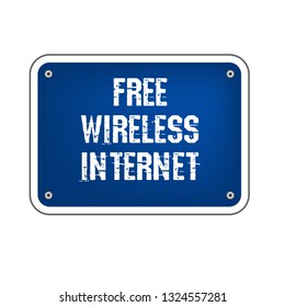 Free wireless internet sign. road sign with grunge text