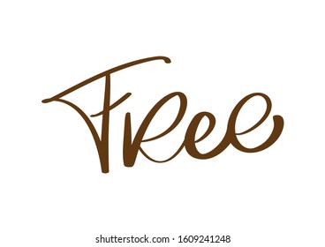 Free word text vector illustration. Hand drawn lettering design, vector illustration. Isolated calligraphy script on white background
