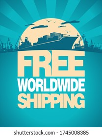 Free worldwide shipping vector banner design with cargo ship silhouette on a backdrop