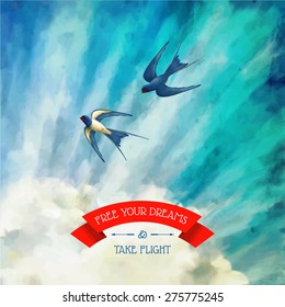 Free your Dreams and Take Flight quote. Blue sky vector artistic background with white fluffy clouds, flying swallows 