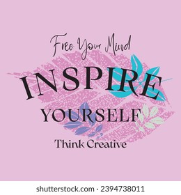 Free your mind inspire yourself think creative slogan illustration. Vector graphic design for t-shirt 