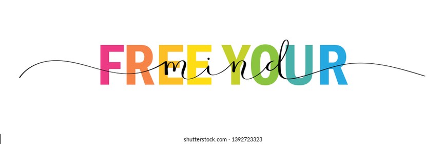 FREE YOUR MIND mixed typography banner with brush calligraphy