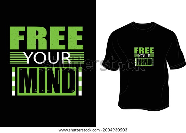 free your mind t shirt