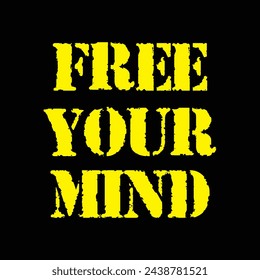free your mind text on black background.