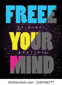 Free Your Mind typography design t-shirt print vector illustration 