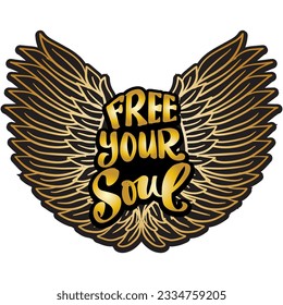 Free your soul, hand lettering typography with wings. Poster quote.