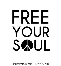 Free your soul print design. peace symbol. t-shirt design. vector