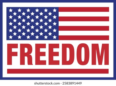 Freedom, American Flag, USA, America, American Star, Stars and Strips, Patriotic, US Holiday, Happy Birthday, Vector, Logo