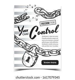 Freedom From Control Advertising Poster Vector. Freedom Symbol Broken And Demolition Metallic Chain And With Brass Padlock. Disruption Strong Steel Template Monochrome Illustration