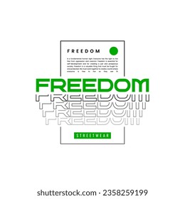 Freedom design street wear typography vector
