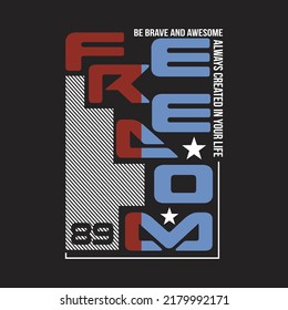 freedom design typography vector illustration for t shirt