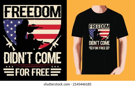 Freedom didn't come for free| Memorial Day T-shirt Design
