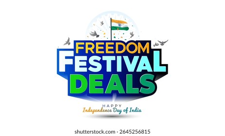 Freedom Festival deals, Sale, offer and discount concept. 3d logo with an Indian Tricolor flag background. Happy Independence day india.