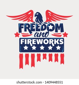 Freedom and Fireworks Phrase. Independence Day Labels and Quotes about USA for Holiday Design