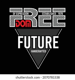 freedom future design typography vector illustration 