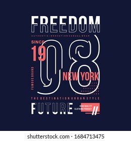 freedom future graphic typography vector design good for t shirt print