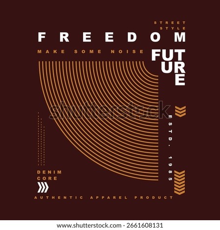 freedom future graphic typography vector illustration 