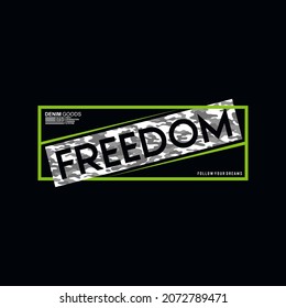freedom future typography graphic art, t shirt design vector illustration