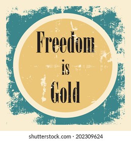 freedom is gold background, illustration in vector format