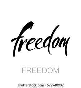 Freedom Hand Drawn Typography Lettering Phrase Stock Vector (Royalty ...