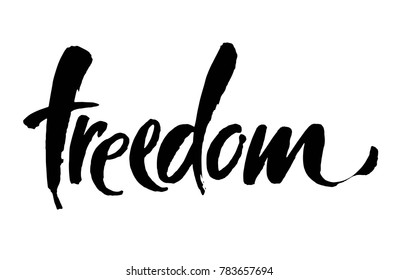 Freedom handwritten inscription. Hand drawn lettering. Modern brush calligraphy. Freedom card. Vector illustration. Handwrittem text for banner, poster and postcard or t-shirt print.