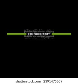 freedom identity label typography graphic design, for t-shirt prints. 
