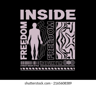 freedom inside street style vintage design fashion for streetwear and urban style t-shirts design, hoodies, etc