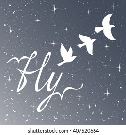 Freedom. Inspirational quote. Modern calligraphy phrase with silhouette birds. Night sky pattern. Lettering in boho style for print and posters. Hippie quotes collection. Typography poster design.