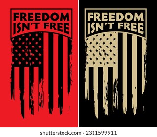 Freedom Isn't Free, American Flag T-shirt, American map Shirt, Fourth of July t-shirt