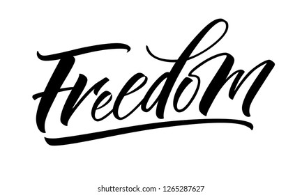 Freedom lettering. Handwritten modern calligraphy, brush painted letters. Vector illustration. Template for poster, flyer, greeting card, invitation and various design products