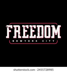 FREEDOM NEW YORK CITY typography t shirt design, motivational typography t shirt design, inspirational quotes t-shirt design