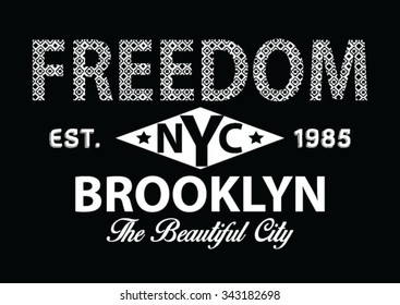 Freedom Nyc vector print. For t-shirt or other uses.