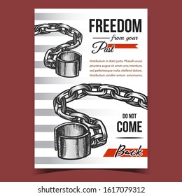 Freedom From Past Jail Advertising Poster Vector. Antique Shackles With Chain Jail Accessory On Creative Advertise Banner. Concept Template Designed In Vintage Style Color Illustration