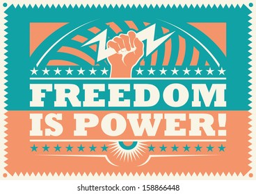 Freedom is power, retro poster. Vector illustration.