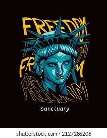 freedom santuary slogan with liberty statue head graphic illustration on black background