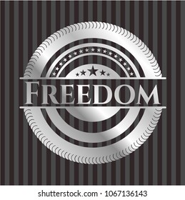 Freedom silvery shiny badge